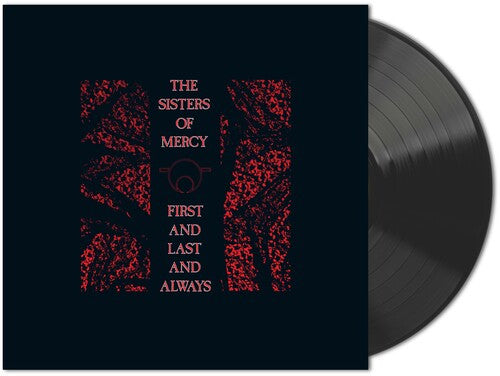 The Sisters Of Mercy - First & Last & Always