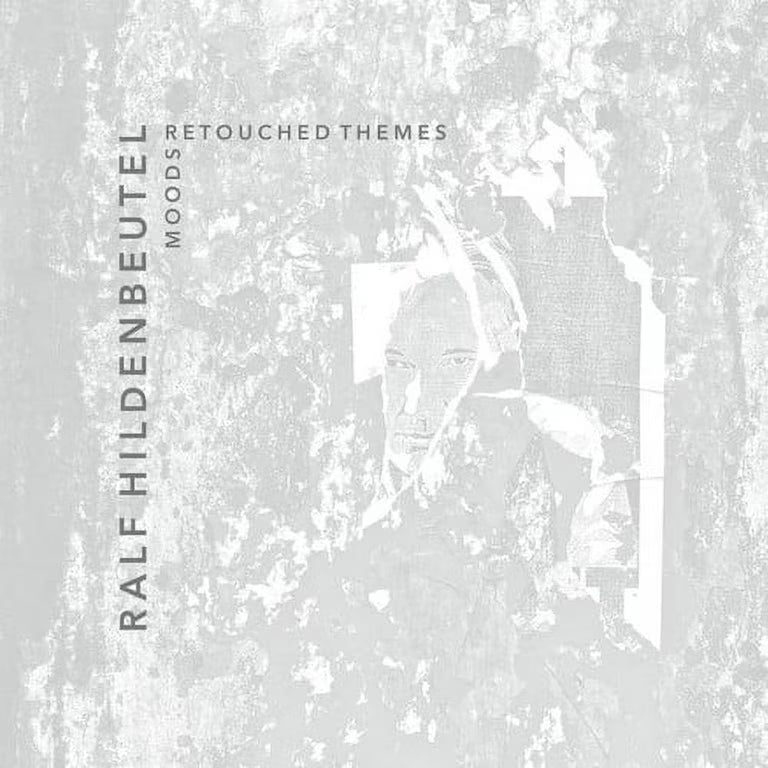 Ralf Hildenbeutel – Moods (Retouched Themes)