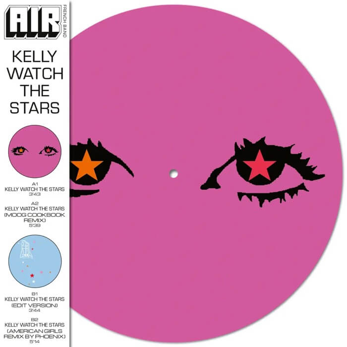 Air - Kelly Watch The Stars: Picture Disc (RSD24)