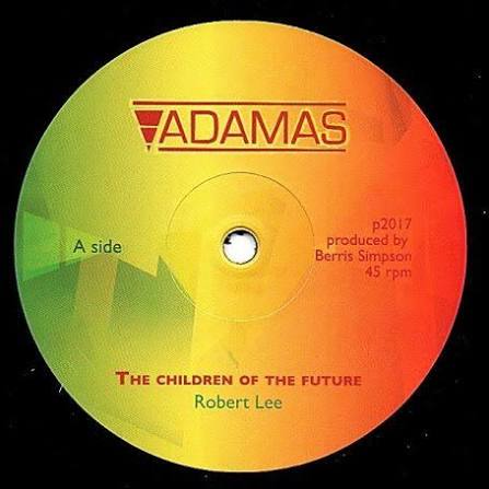 Robert Lee - The Children Of The Future / Kingston Connexion - Children's Dub (Adamas)