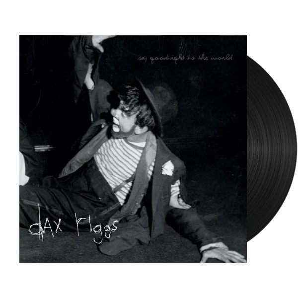 Dax Riggs – Say Goodnight To The World