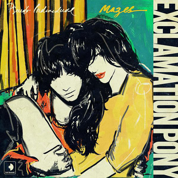 Exclamation Pony – Pseudo Individual/Mazes: 7"