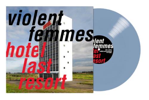 Violent Femmes - Hotel Last Resort: LP Azul: Indie Exclusive 750 copias