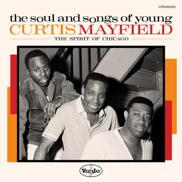 V/A - The Soul And Songs Of Young Curtis Mayfield: The Spirit Of Chicago: 2LP (RSDBF24)