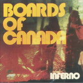 Boards Of Canada – Inferno