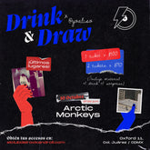 Drink & Draw: Arctic Monkeys Edicion (10 de Octubre)