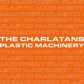 Charlatans (Feat. Johnny Marr) - Plastic Machinery | 7" (RBF17)