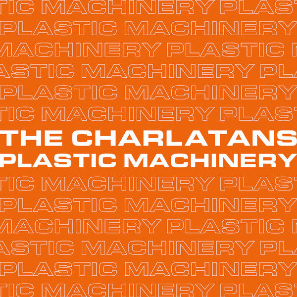 Charlatans (Feat. Johnny Marr) - Plastic Machinery | 7" (RBF17)