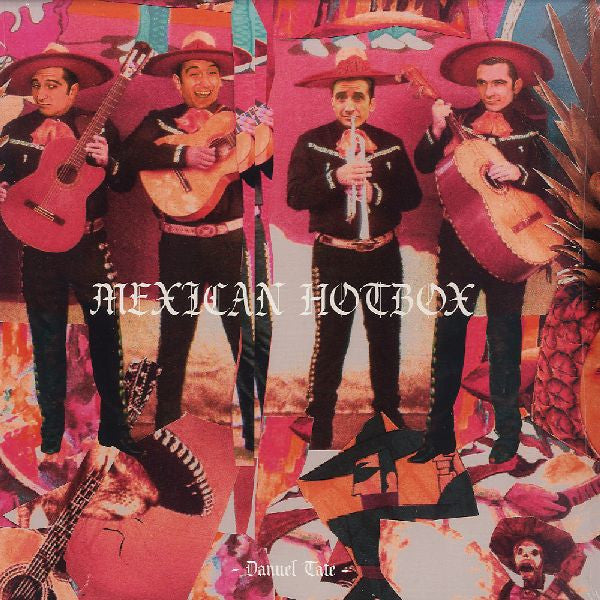 Danuel Tate – Mexican Hotbox
