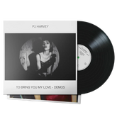 PJ Harvey - To Bring You My Love: Demos | LP Negro (180g)