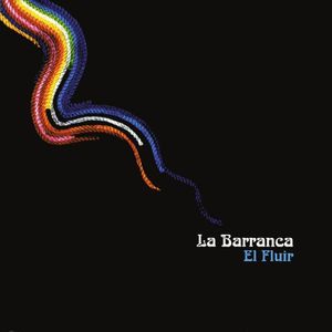 La Barranca - El Fluir: CD