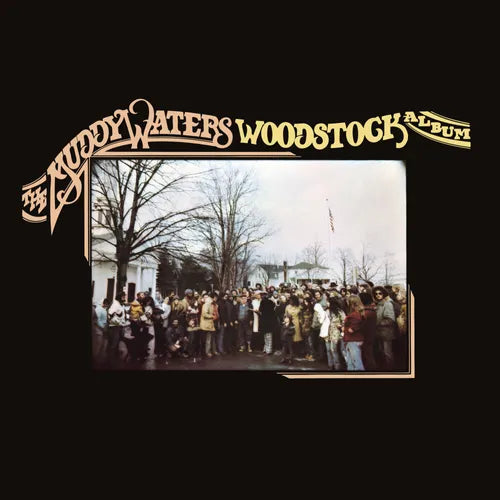 Muddy Waters - The Muddy Waters Woodstock Album: LP (RSD23)