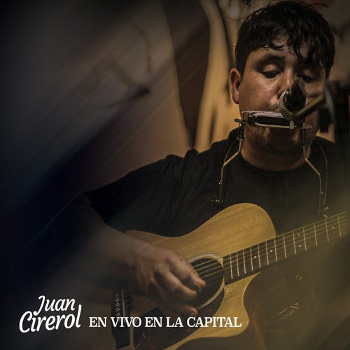 Juan CiRerol - En Vivo Desde La Capital: CD [RSDBF21]