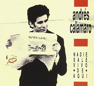 Andrés Calamaro – Nadie Sale Vivo De Aquí