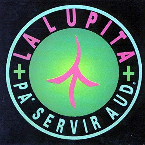 La Lupita ‎– Pa' Servir a Usted