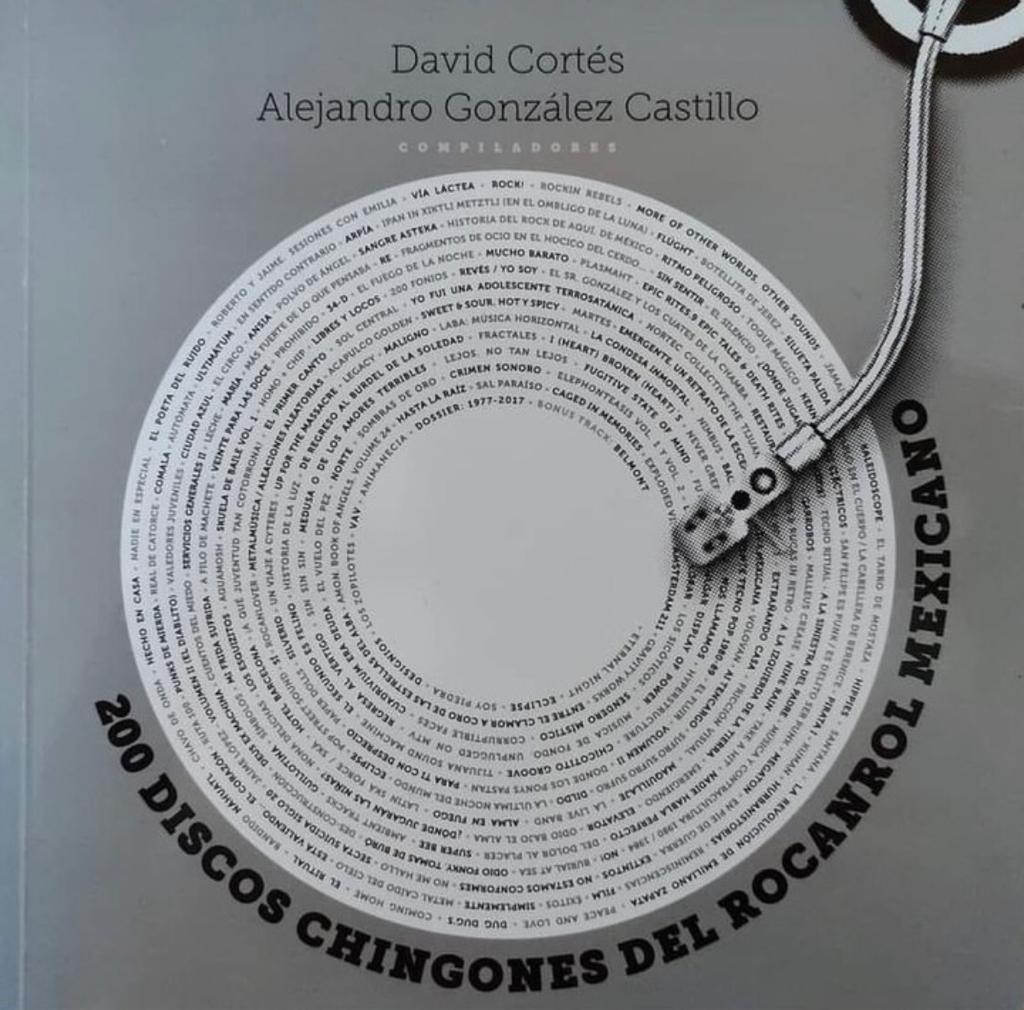 David Cortés y Alejandro González Castillo - 200 Discos Chingones del Rockanrol Mexicano: Libro