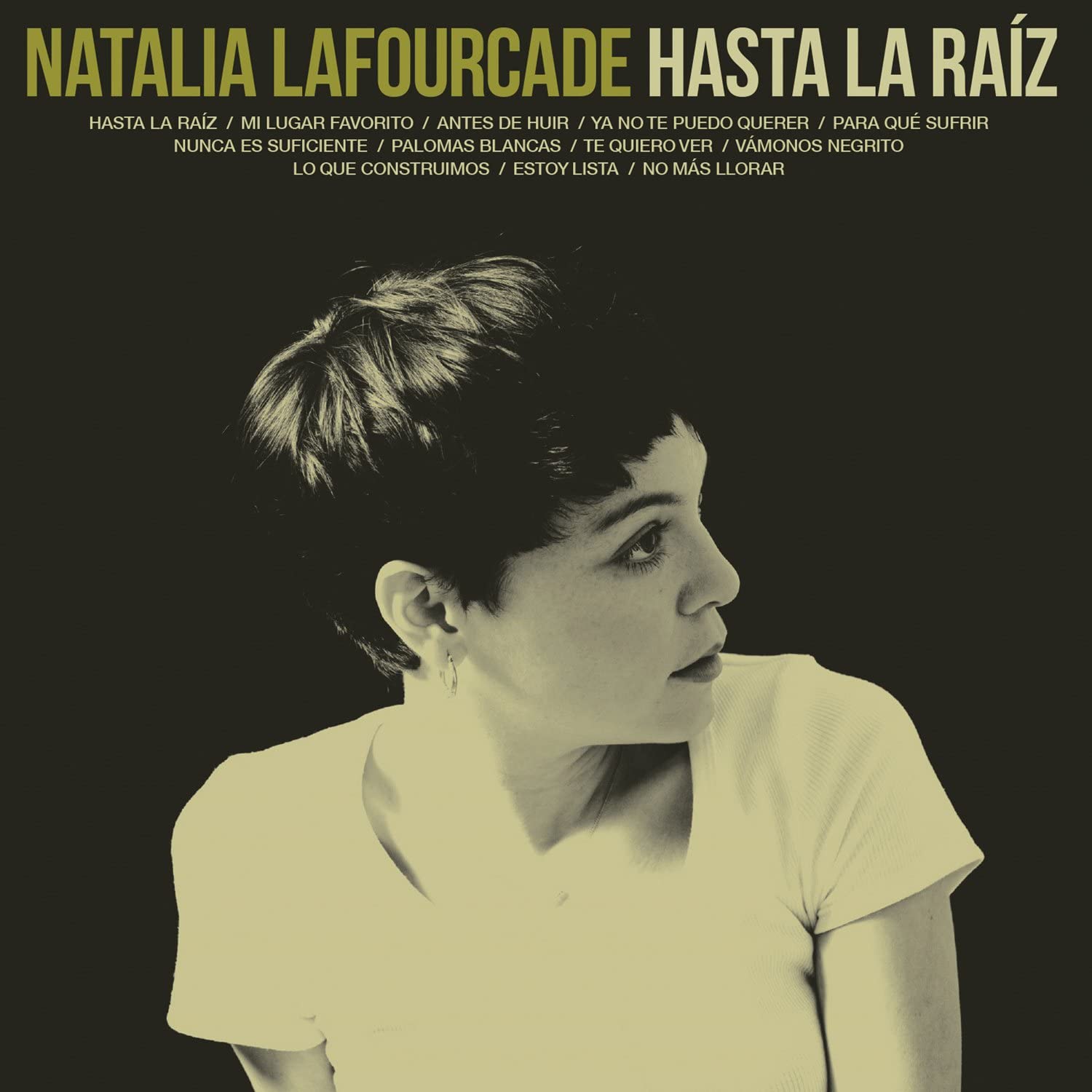 Natalia Lafourcade ‎– Hasta la Raíz