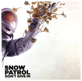 Snow Patrol - Don't Give In: 10" (RSD18)