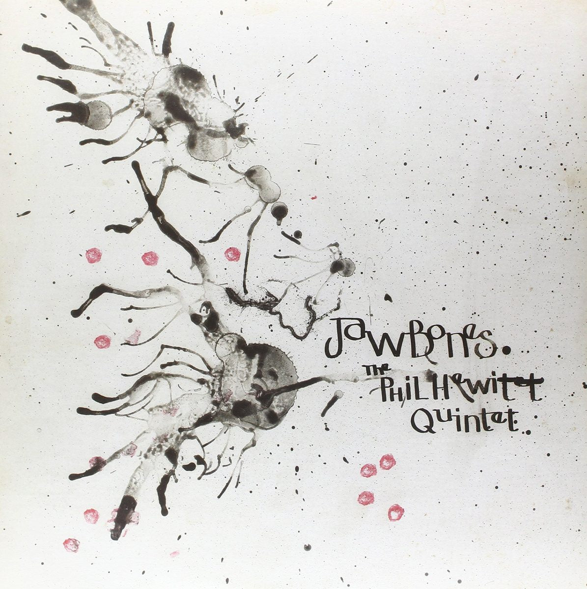 The Phil Hewitt Quintet - Jawbones